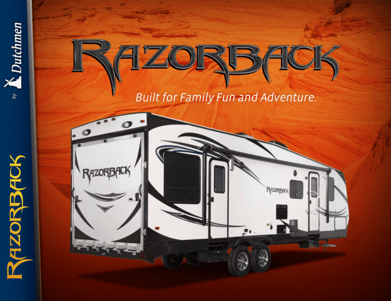 Built for Family Fun and Adventure. Built for Family Fun and Adventure.