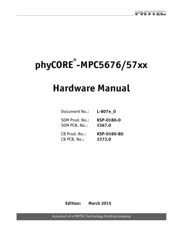 phyCORE -MPC5676/57xx Hardware Manual phyCORE -MPC5676/57xx Hardware Manual
