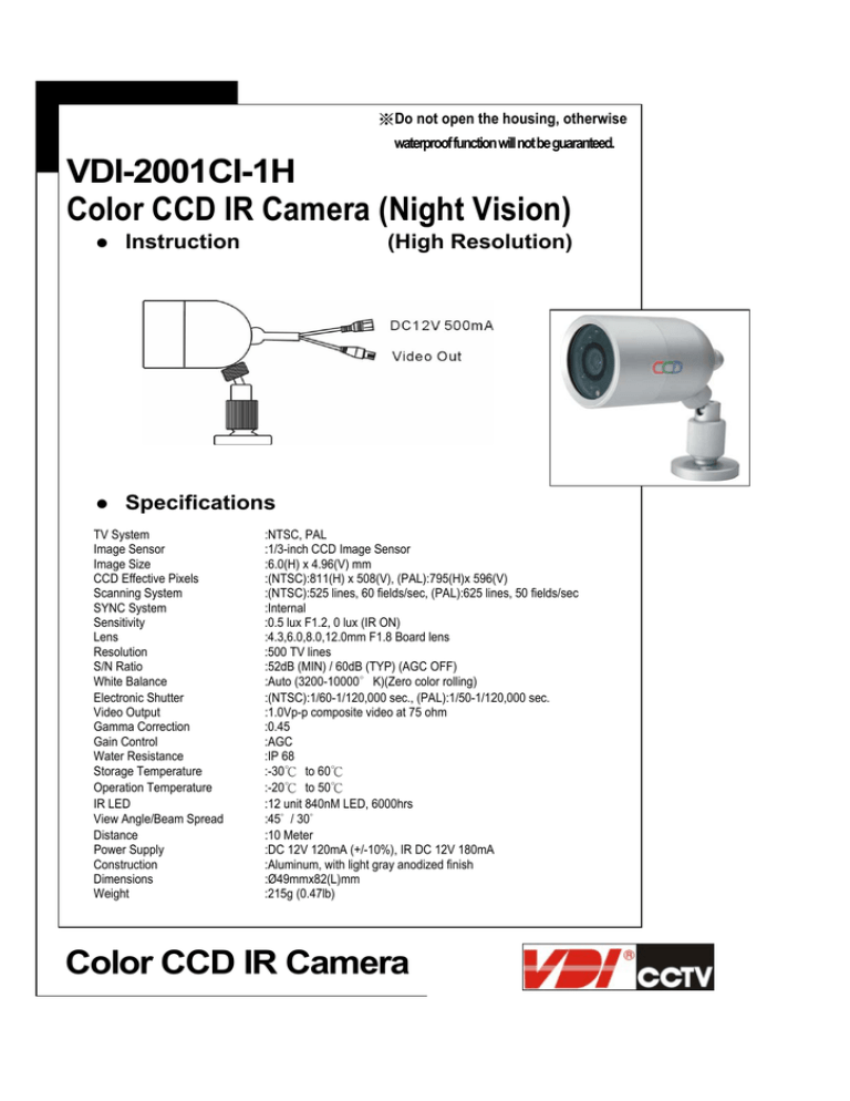 VDI-2001CI-1H Color CCD IR Camera (Night Vision) Instruction VDI-2001CI-1H Color CCD IR Camera (Night Vision) Instruction