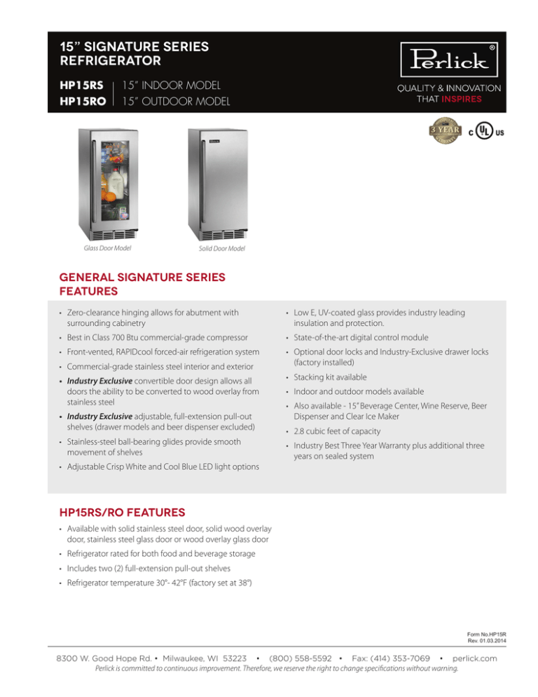 15” signature series REFRIGERATOR general signature series features 15” signature series REFRIGERATOR general signature series features