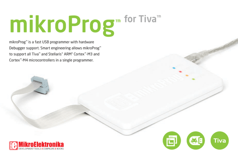 mikroProg for Tiva User Manual mikroProg for Tiva User Manual