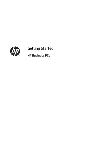 Getting Started HP Business PCs Getting Started HP Business PCs