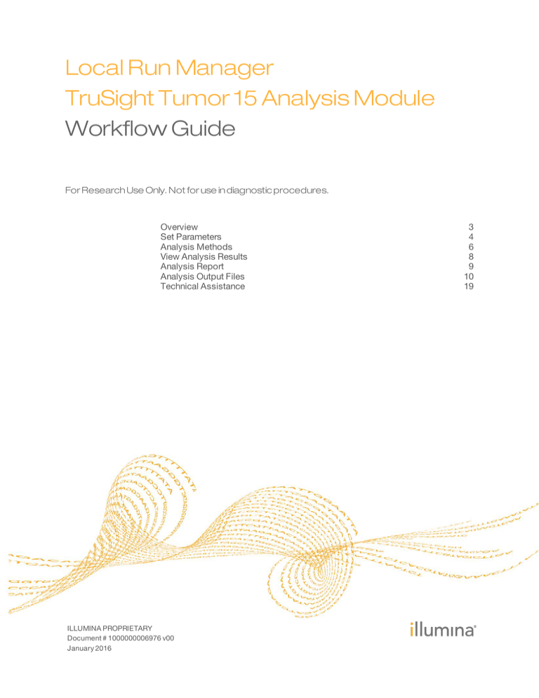 Local Run Manager TruSight Tumor 15 Analysis Module Workflow Guide (1000000006976 v00) Local Run Manager TruSight Tumor 15 Analysis Module Workflow Guide (1000000006976 v00)