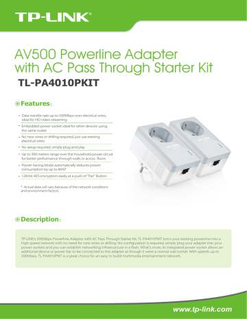 AV500 Powerline Adapter with AC Pass Through Starter Kit TL-PA4010PKIT Features | Manualzz