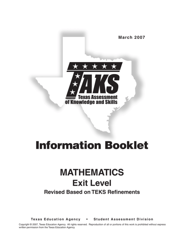 Information Booklet MATHEMATICS Exit Level Revised Based on TEKS Refinements Information Booklet MATHEMATICS Exit Level Revised Based on TEKS Refinements
