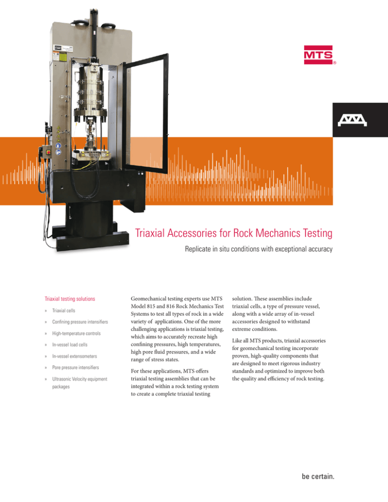 Triaxial Accessories for Rock Mechanics Testing Triaxial Accessories for Rock Mechanics Testing