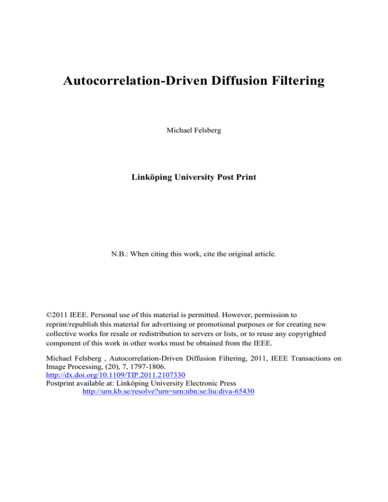Autocorrelation-Driven Diffusion Filtering Linköping University Post Print Autocorrelation-Driven Diffusion Filtering Linköping University Post Print