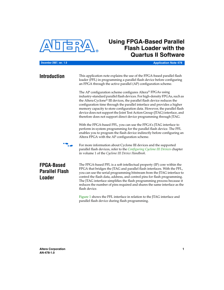 AN 478: Using FPGA-Based Parallel Flash Loader with the Quartus II Software AN 478: Using FPGA-Based Parallel Flash Loader with the Quartus II Software