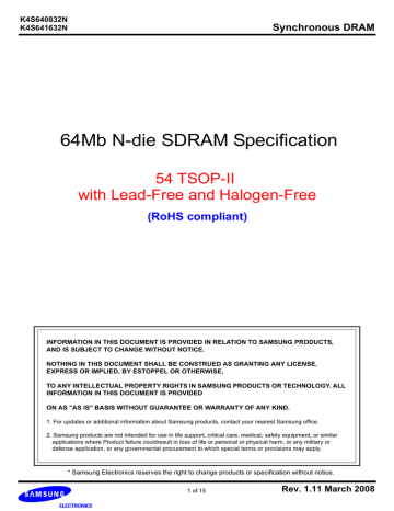 64Mb N-die SDRAM Specification 54 TSOP-II with Lead-Free and Halogen-Free (RoHS compliant) 64Mb N-die SDRAM Specification 54 TSOP-II with Lead-Free and Halogen-Free (RoHS compliant)