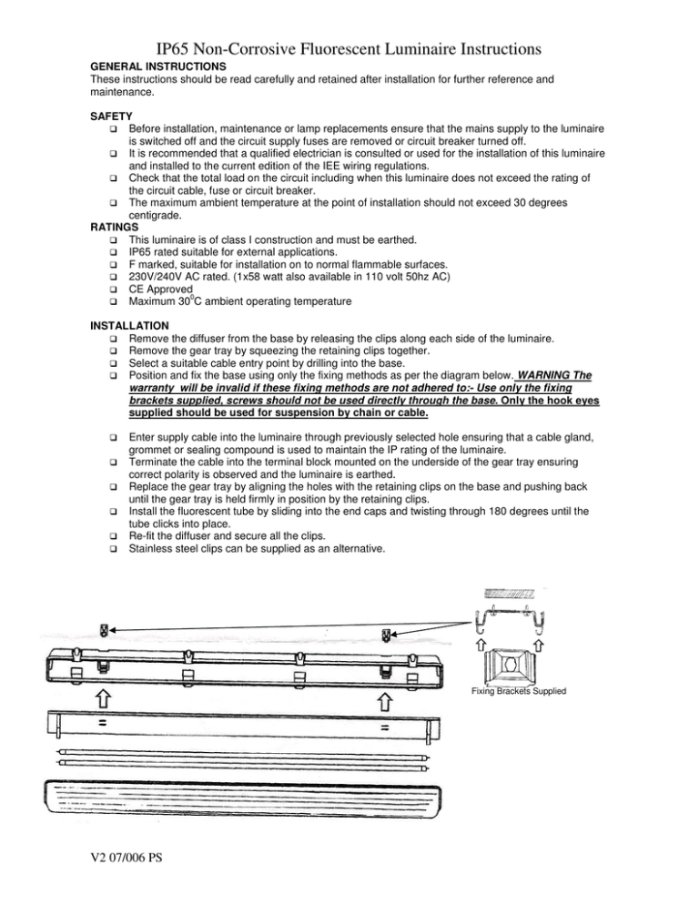 IP65 Non-Corrosive Fluorescent Luminaire Instructions IP65 Non-Corrosive Fluorescent Luminaire Instructions