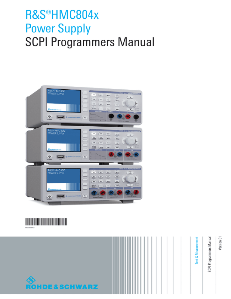 R&S®HMC804x Power Supply SCPI Programmers Manual R&S®HMC804x Power Supply SCPI Programmers Manual