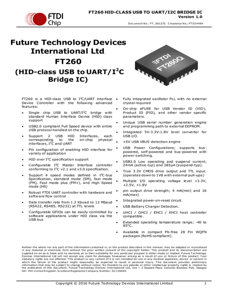 FT260 HID class USB to UART/I 2 C Master FT260 HID class USB to UART/I 2 C Master