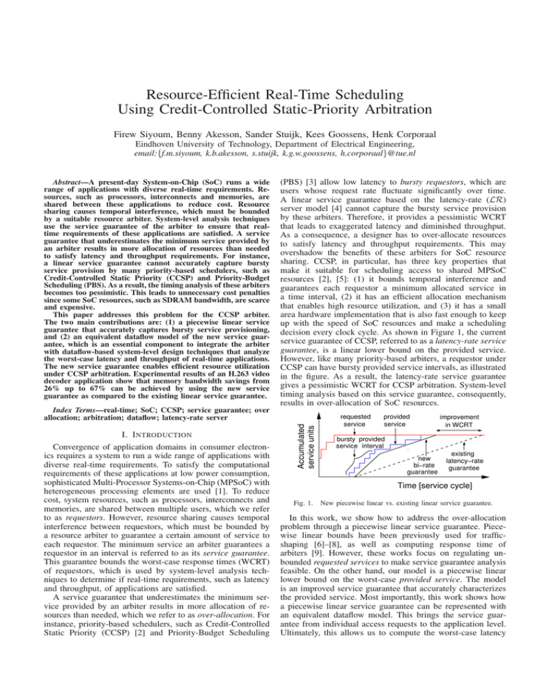 Resource-Efficient Real-Time Scheduling Using Credit-Controlled Static-Priority Arbitration Resource-Efficient Real-Time Scheduling Using Credit-Controlled Static-Priority Arbitration
