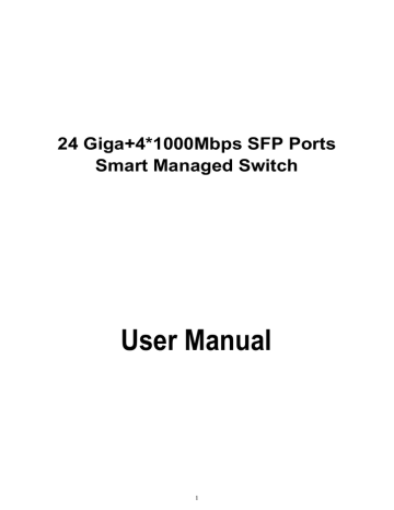 User Manual 24 Giga+4*1000Mbps SFP Ports Smart Managed Switch | Manualzz User Manual 24 Giga+4*1000Mbps SFP Ports Smart Managed Switch | Manualzz