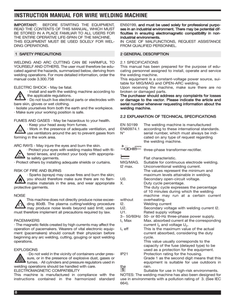 IMPORTANT: BEFORE STARTING THE EQUIPMENT, EN50199, and m must b IMPORTANT: BEFORE STARTING THE EQUIPMENT, EN50199, and m must b