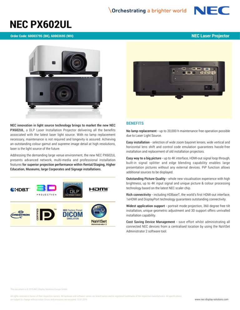 NEC PX602UL NEC Laser Projector BENEFITS NEC PX602UL NEC Laser Projector BENEFITS