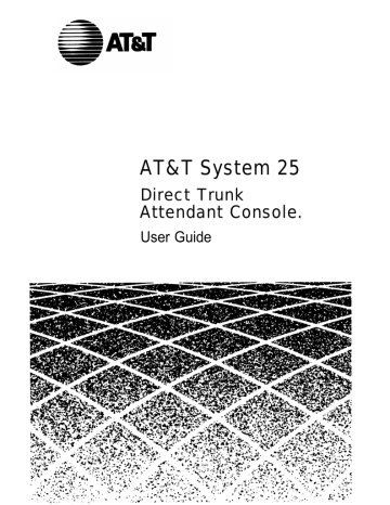 AT&T System 25 Attendant Console. Direct Trunk User Guide | Manualzz