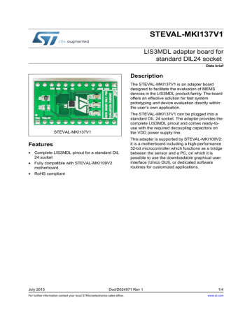 STEVAL-MKI137V1 LIS3MDL adapter board for standard DIL24 socket Description STEVAL-MKI137V1 LIS3MDL adapter board for standard DIL24 socket Description
