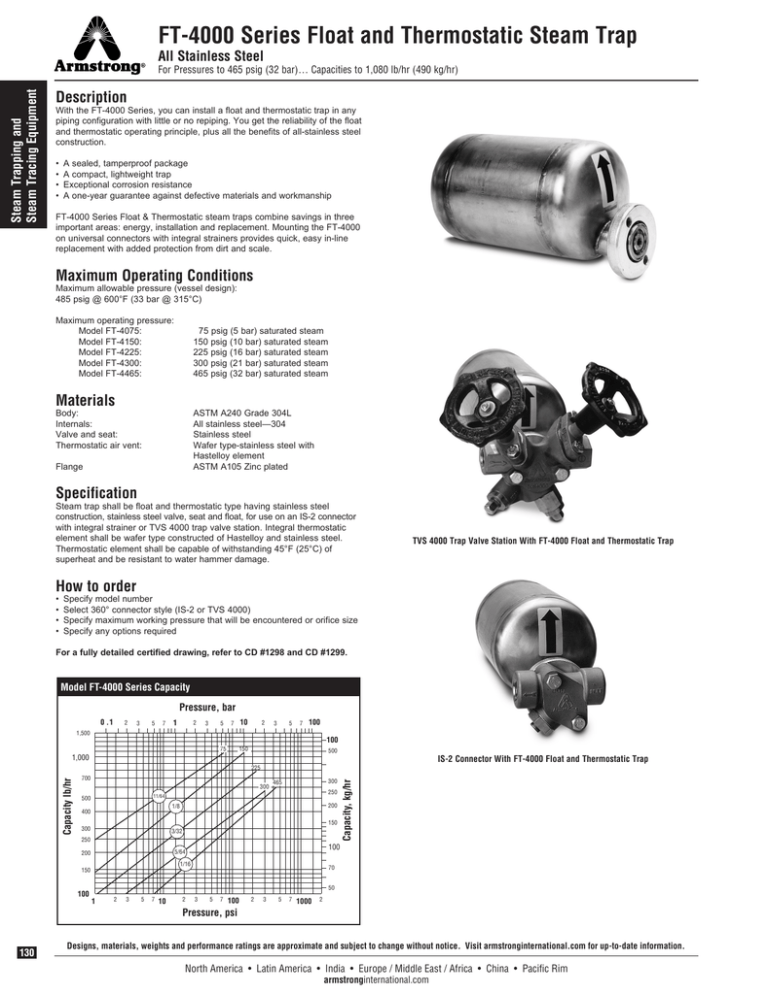 FT 4000 Series Float and Thermostatic Traps FT 4000 Series Float and Thermostatic Traps