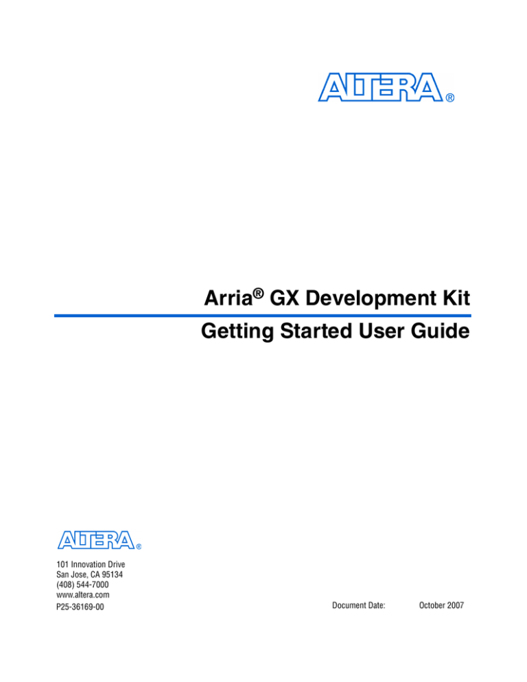 Arria GX Development Kit Getting Started User Guide Arria GX Development Kit Getting Started User Guide