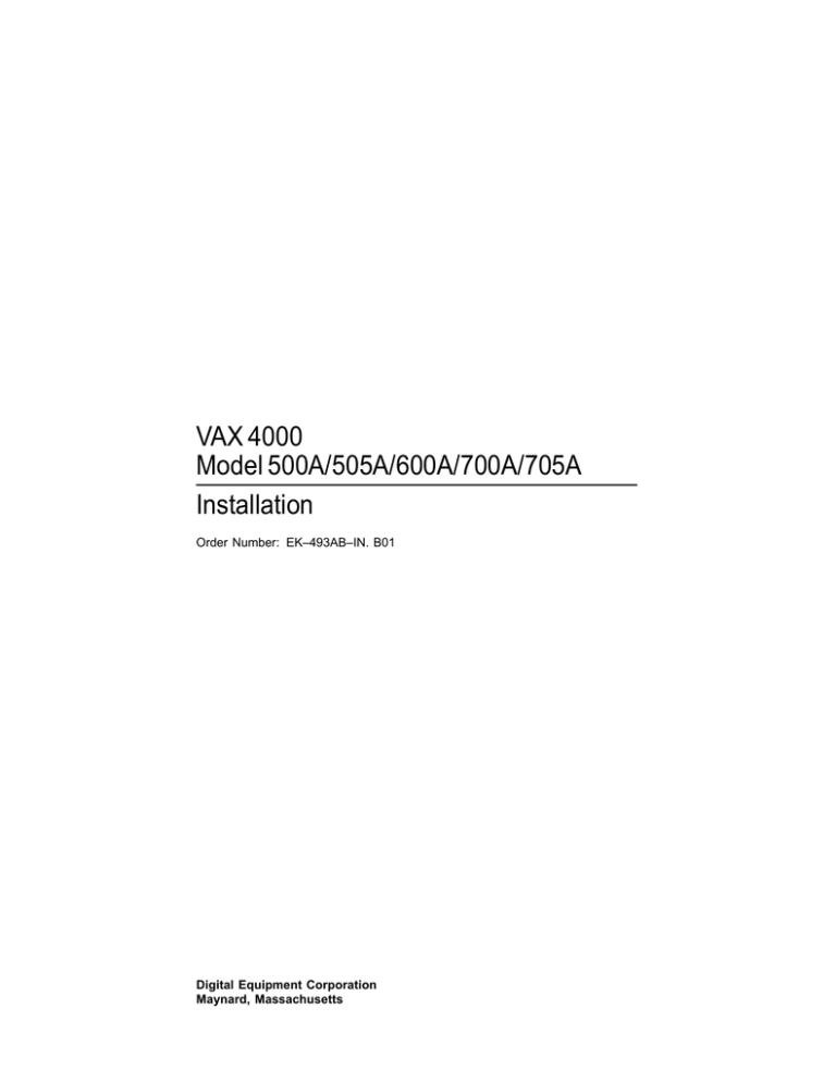 VAX 4000 Model 500A 505A 600A 700A 705A - Installation VAX 4000 Model 500A 505A 600A 700A 705A - Installation