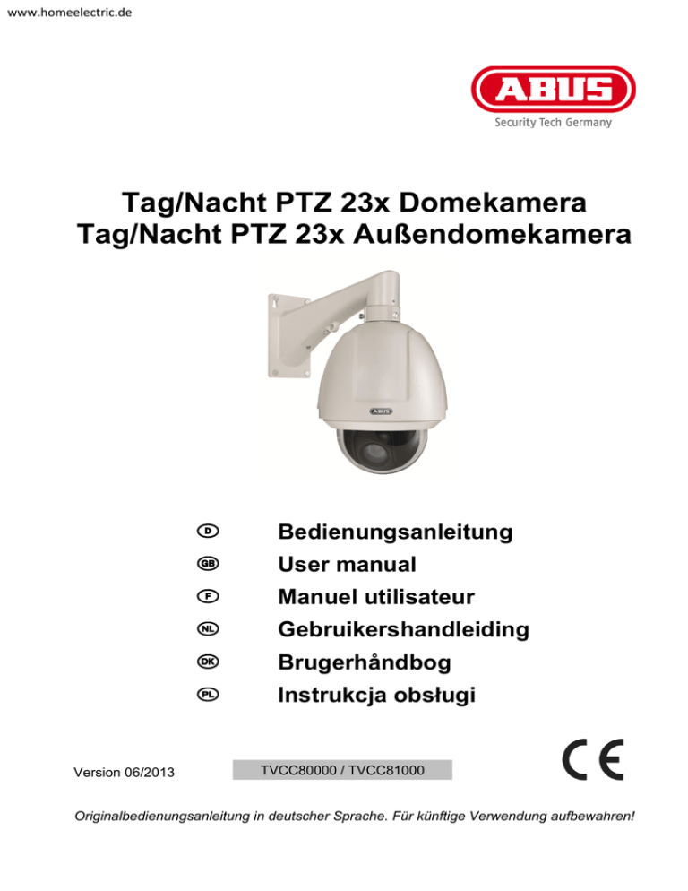 Tag/Nacht PTZ 23x Domekamera Tag/Nacht PTZ 23x Außendomekamera Bedienungsanleitung Tag/Nacht PTZ 23x Domekamera Tag/Nacht PTZ 23x Außendomekamera Bedienungsanleitung