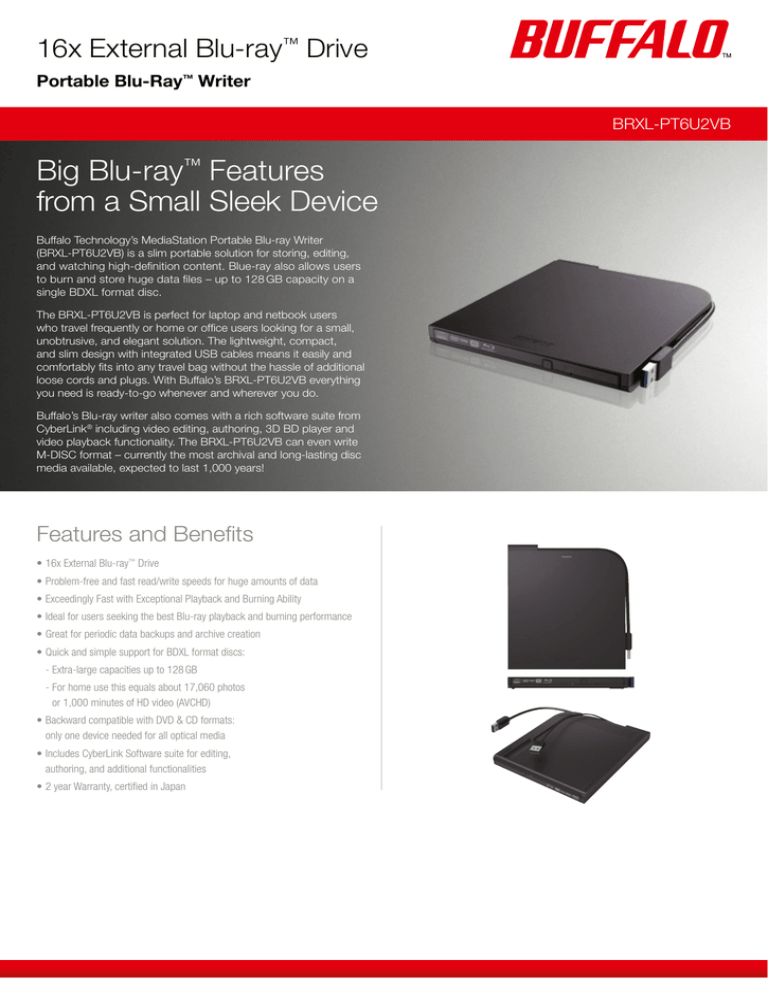 Big Blu-ray Features from a Small Sleek Device 16x External Blu-ray Big Blu-ray Features from a Small Sleek Device 16x External Blu-ray