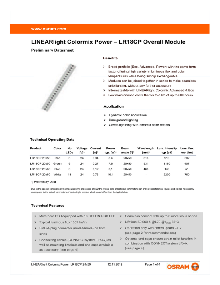 LINEARlight Colormix Power – LR18CP Overall Module www.osram.com Preliminary Datasheet LINEARlight Colormix Power – LR18CP Overall Module www.osram.com Preliminary Datasheet