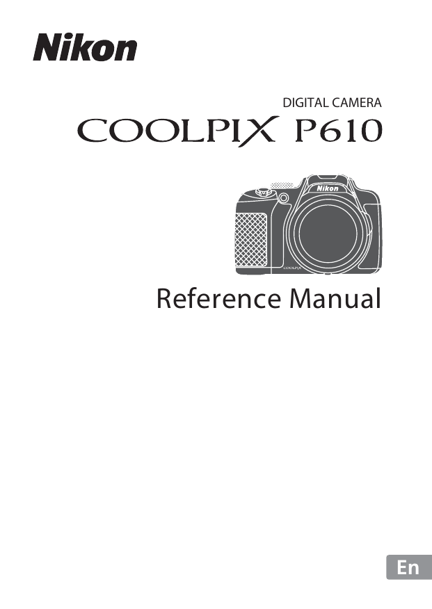 Nikon COOLPIX P610 Reference guide Nikon COOLPIX P610 Reference guide