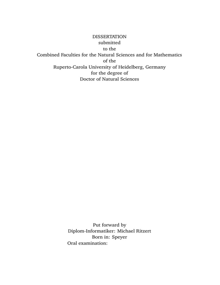 DISSERTATION submitted to the Combined Faculties for the Natural Sciences and for Mathematics DISSERTATION submitted to the Combined Faculties for the Natural Sciences and for Mathematics