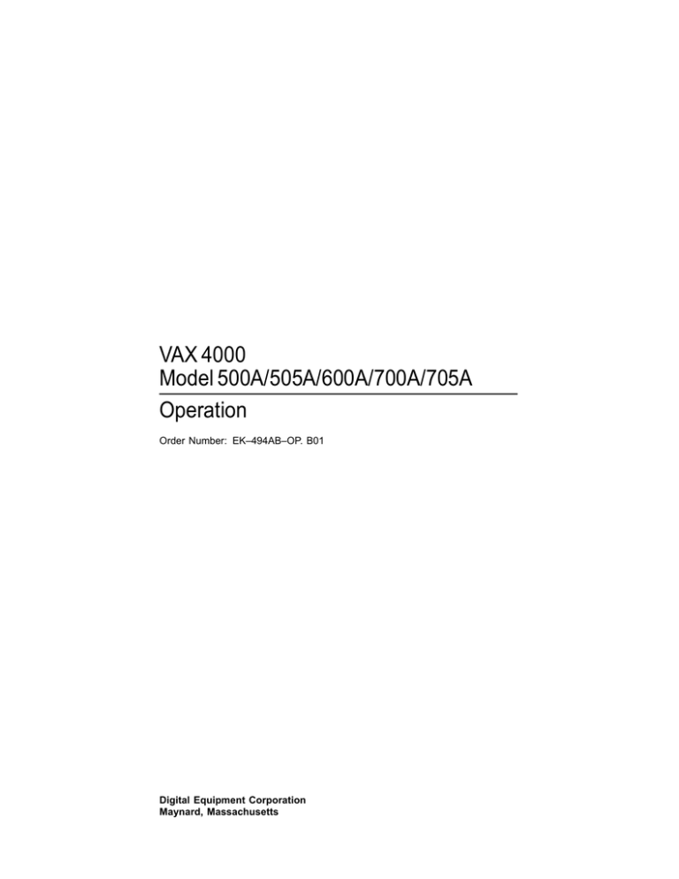 VAX 4000 Model 500A 505A 600A 700A 705A - Operation VAX 4000 Model 500A 505A 600A 700A 705A - Operation