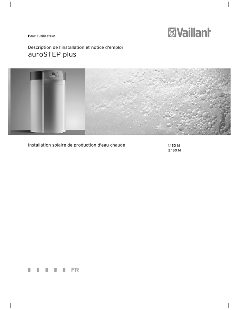 Vaillant - auroSTEP plus 150 M - Notice utilisateur - 0020081694_00 Vaillant - auroSTEP plus 150 M - Notice utilisateur - 0020081694_00