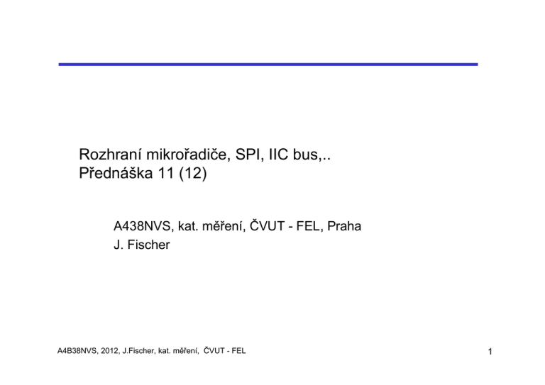 SPI, I2C Bus SPI, I2C Bus