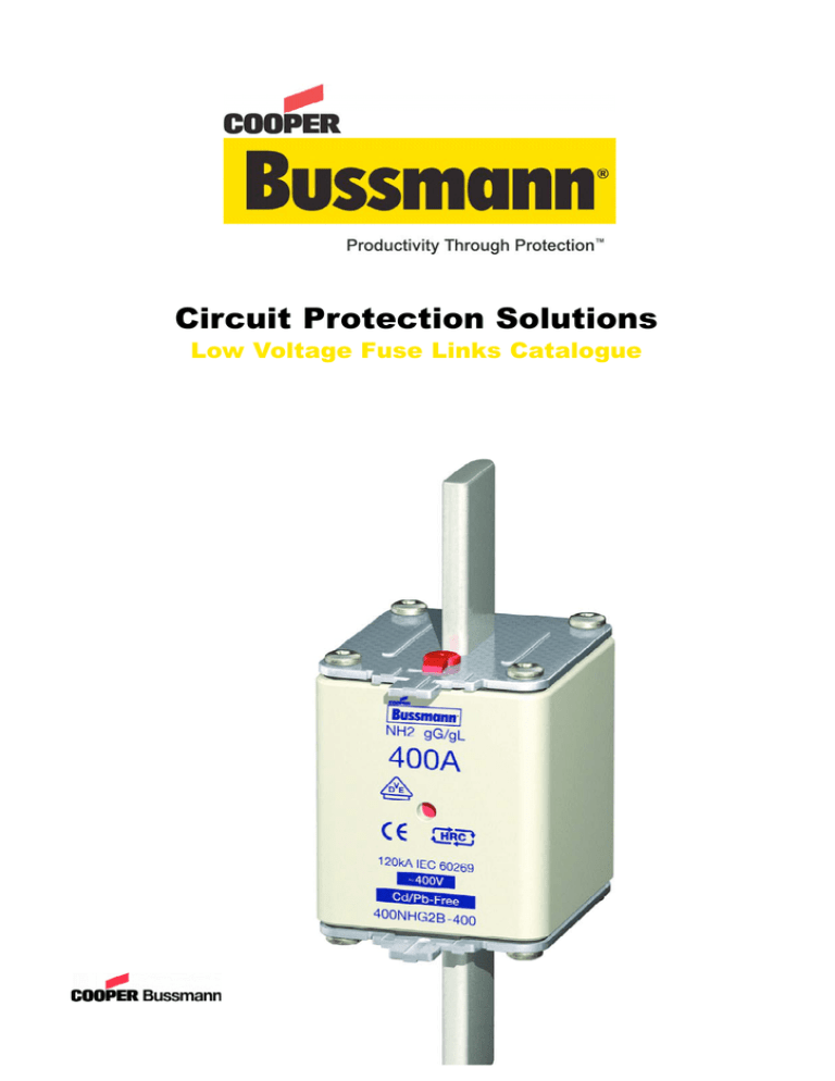 Bussmann Low Voltage Fuses and BS88 Range Bussmann Low Voltage Fuses and BS88 Range