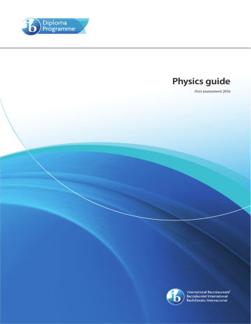 https://ibphysics2016.wikispaces.com...Guide_2016 https://ibphysics2016.wikispaces.com...Guide_2016