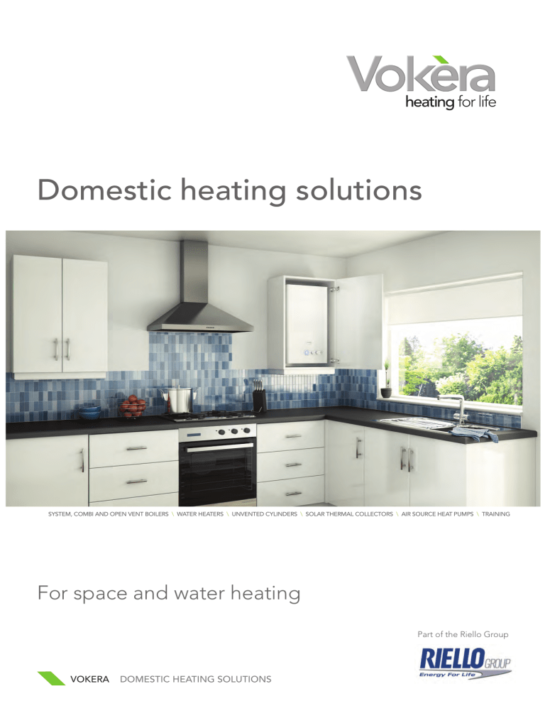 Domestic heating solutions Domestic heating solutions
