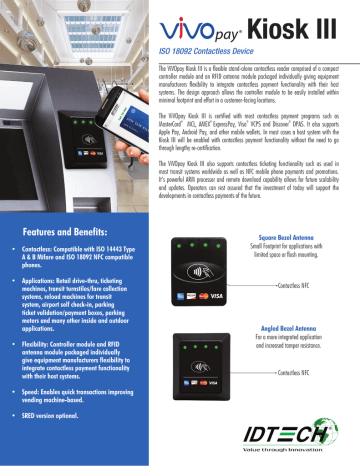Kiosk III ISO 18092 Contactless Device Kiosk III ISO 18092 Contactless Device