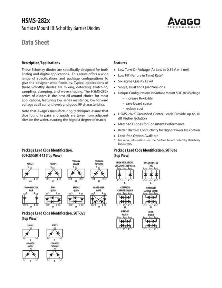 HSMS-282x Data Sheet Surface Mount RF Schottky Barrier Diodes Description/Applications HSMS-282x Data Sheet Surface Mount RF Schottky Barrier Diodes Description/Applications