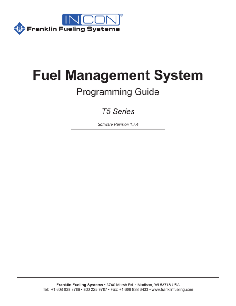 T5 Series Fuel Management System Programming Guide T5 Series Fuel Management System Programming Guide