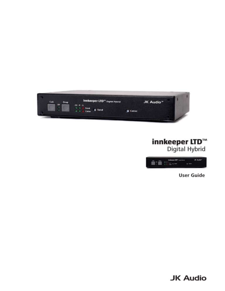 innkeeper LTD JK Audio ™ Digital Hybrid innkeeper LTD JK Audio ™ Digital Hybrid