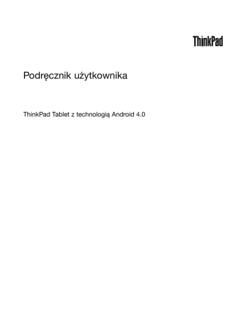 Instrukcja obslugi do tabletu Lenovo ThinkPad po polsku | Manualzz Instrukcja obslugi do tabletu Lenovo ThinkPad po polsku | Manualzz