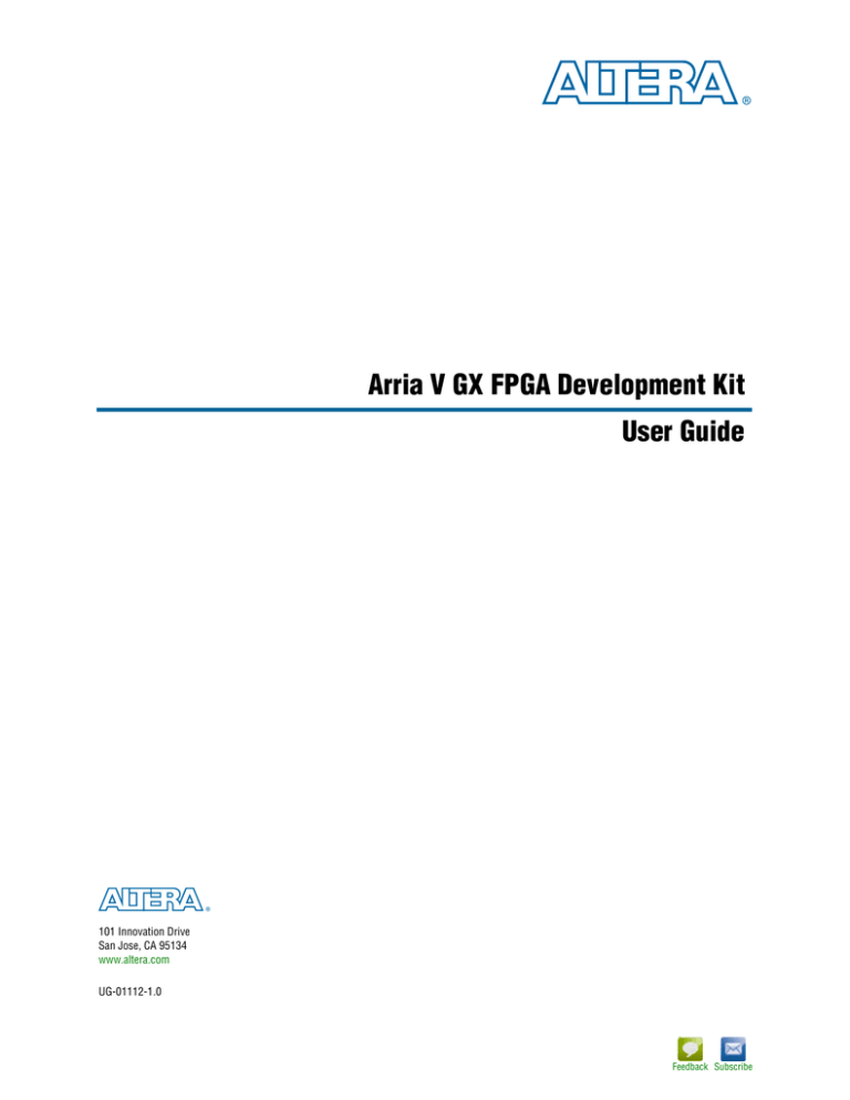 Arria V GX FPGA Development Kit User Guide Arria V GX FPGA Development Kit User Guide