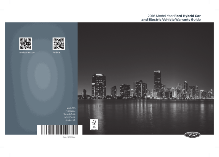 2016 Model Year Ford Hybrid Car and Electric Vehicle Warranty Guide fordowner.com 2016 Model Year Ford Hybrid Car and Electric Vehicle Warranty Guide fordowner.com