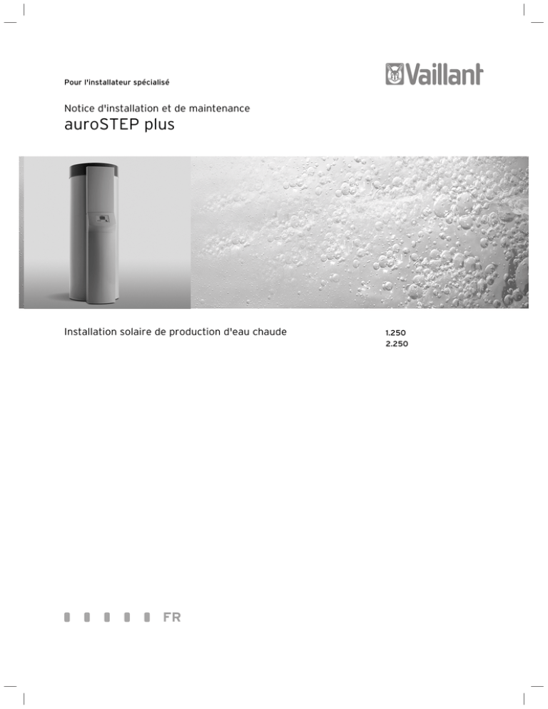 Vaillant - auroSTEP plus 250 - Notice installateur - 0020081731_00 Vaillant - auroSTEP plus 250 - Notice installateur - 0020081731_00