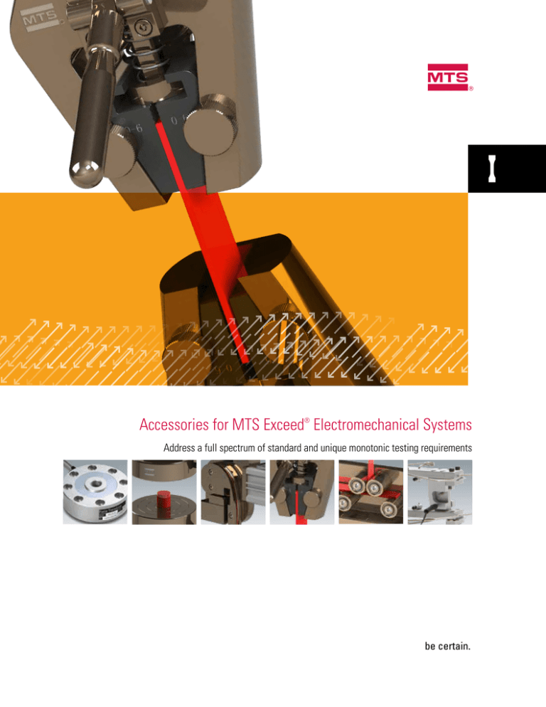 Accessories for MTS Exceed Electromechanical Systems Accessories for MTS Exceed Electromechanical Systems