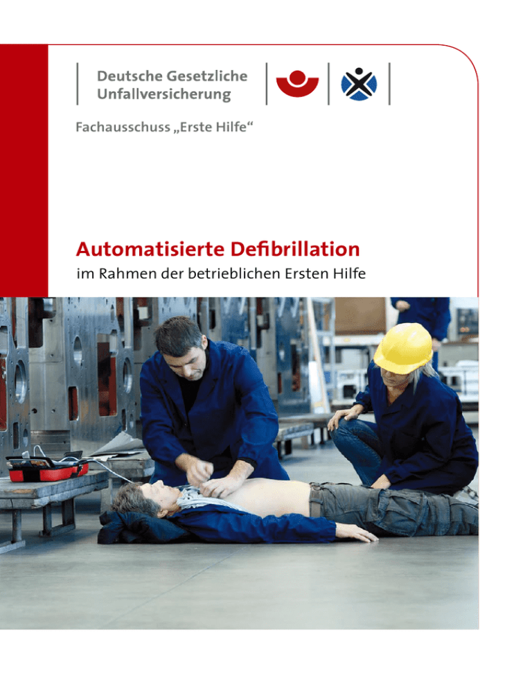 Automatisierte Defibrillation Automatisierte Defibrillation