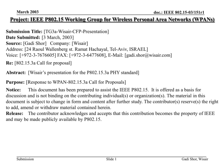 Project: IEEE P802.15 Working Group for Wireless Personal Area Networks... Project: IEEE P802.15 Working Group for Wireless Personal Area Networks...