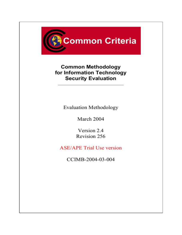 Common Methodology for Information Technology Security Evaluation (v2.4) Common Methodology for Information Technology Security Evaluation (v2.4)
