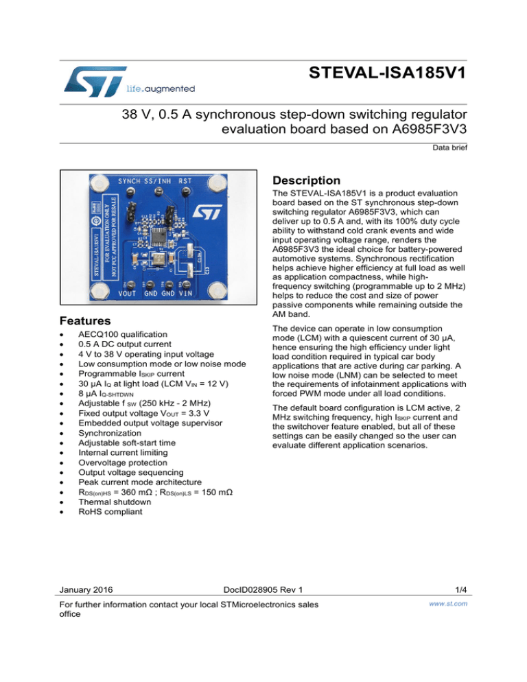 STEVAL-ISA185V1 38 V, 0.5 A synchronous step-down switching regulator STEVAL-ISA185V1 38 V, 0.5 A synchronous step-down switching regulator
