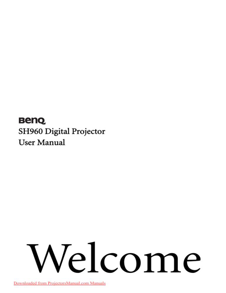 BenQ SH960 DLP User Guide BenQ SH960 DLP User Guide
